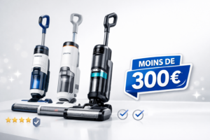 Les meilleurs aspirateurs laveurs pas chers en 2026 : comparatif et avis (moins de 300 €)